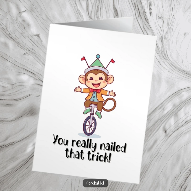Funny Free Printable Congratulations Card: A cheerful circus monkey masterfully balancing on a small unicycle.