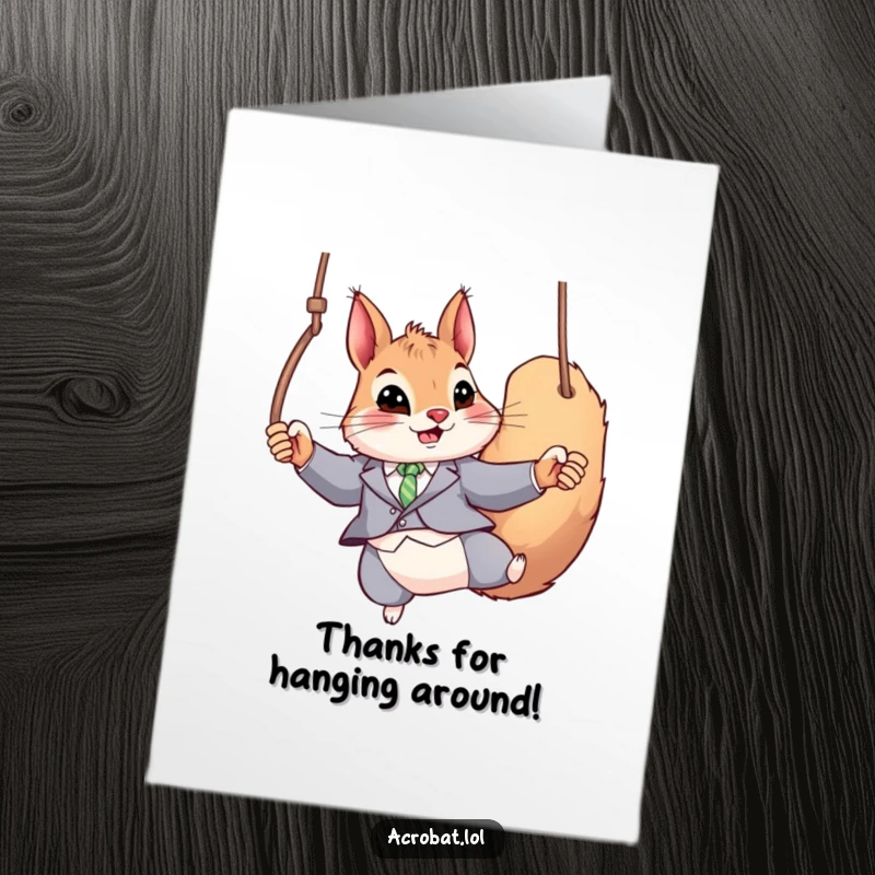 Funny Free Printable Thank You Card: A playful squirrel in a fitted suit, confidently swinging on gymnastic rings.